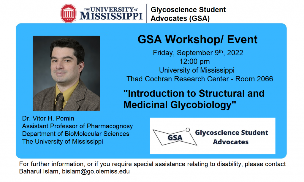 Photo of Dr. Vitor Pomin and Text that says: University of Mississippi Glycoscience Student Advocates (GSA). GSA Workshop/Event, Friday, September 9th, 2022, 12:00 p.m., University of Mississippi, Thad Cochran Research Center - Room 2066. "Introduction to Structural and Medicinal Glycobiology."