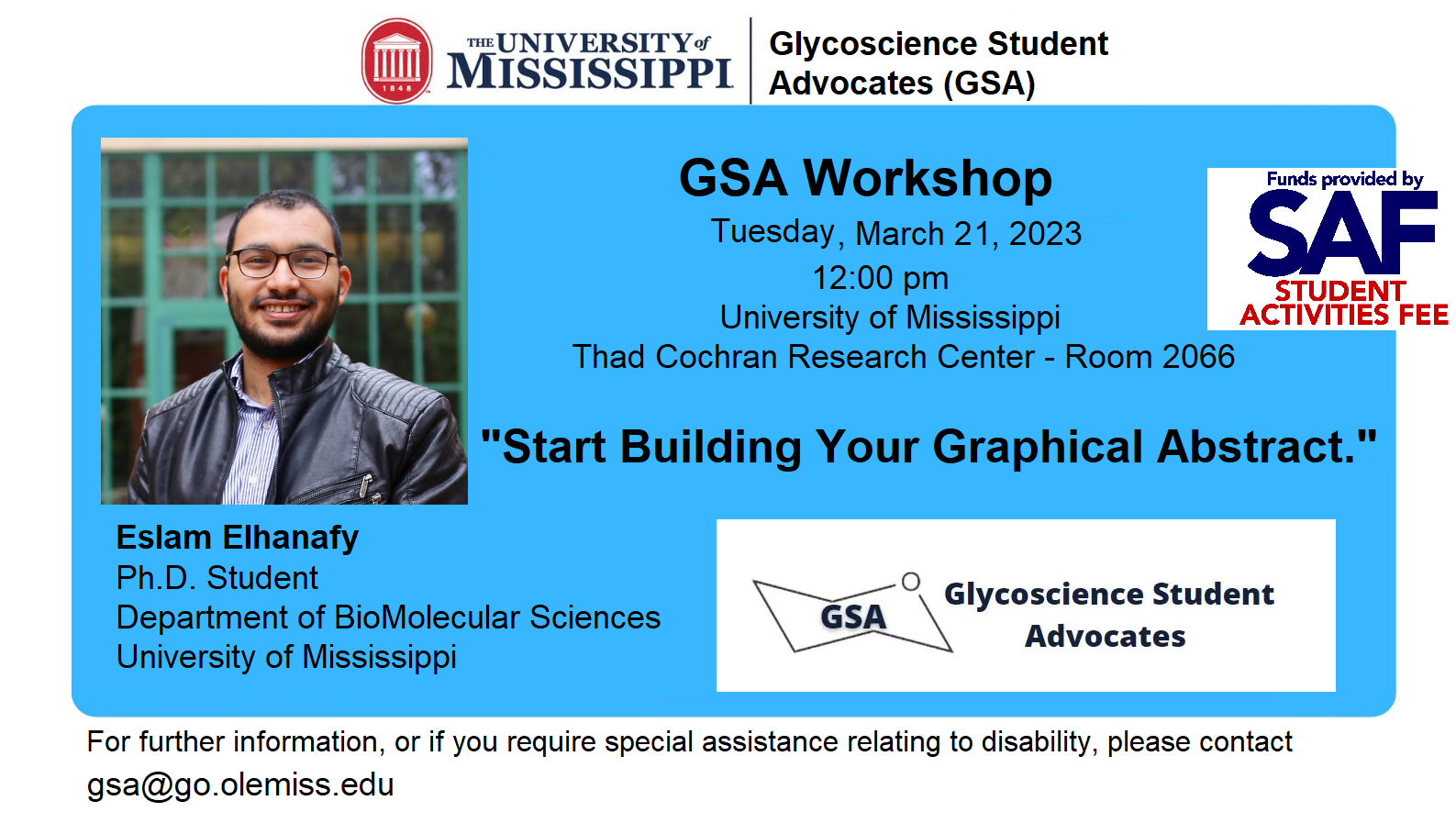 Flyer for 3/21/2023 GSA Workshop, "Start Building Your Graphical Abstract." Photo of Eslam Elhanafy, Ph.D. Student, BioMolecular Sciences.